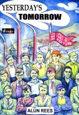 A picture of 'Yesterday's Tomorrow' 
                              by Alun Rees